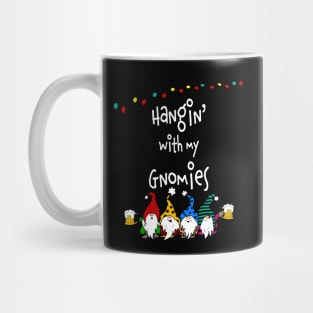 HANGIN' WITH MY GNOMIES FUNNY CHRISTMAS GNOMES DRINKING BEER Mug